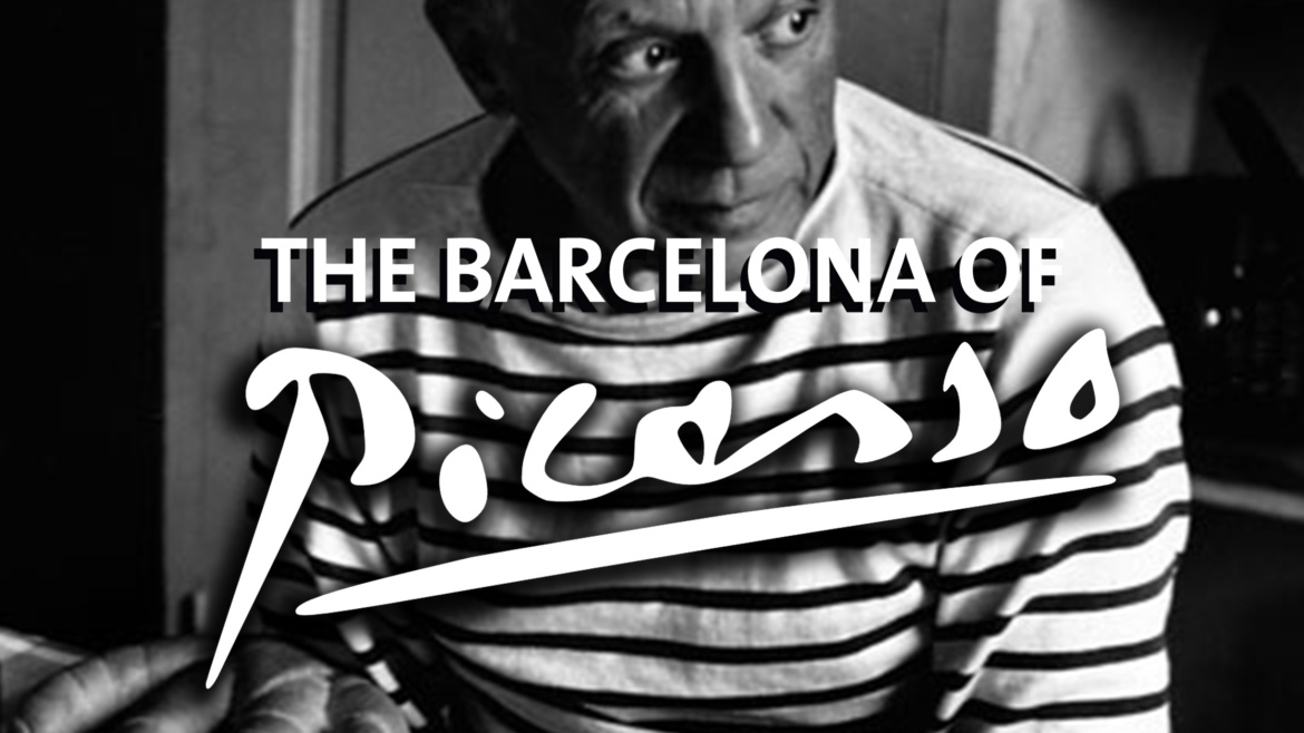 The Barcelona of Picasso
